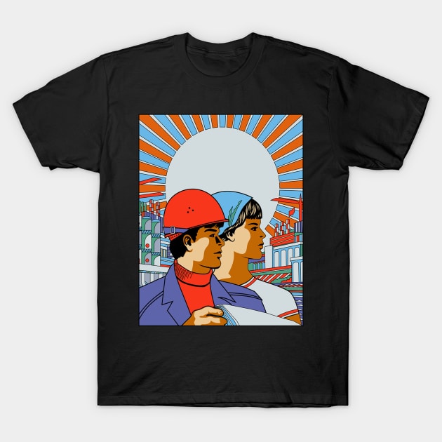 Vintage Russian Propaganda Poster - Industry and Hard Work T-Shirt by Slightly Unhinged